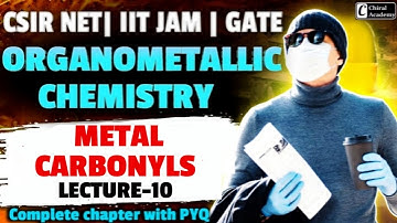 Organometallic Chemistry : Metal Carbonyl | CSIR NET, GATE, M.Sc.|Lect 10