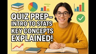 Stats Concepts Made Simple - Module 1 - Quiz Prep