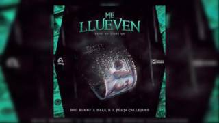 Me Llueven - Bad Bunny x Poeta Callejero x Mark B