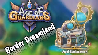 Border Dreamland-Void Exploration-Age of Guardians screenshot 2