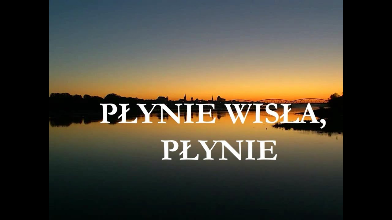 Płynie Wisła, płynie
