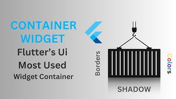 Mastering Container Widgets in Flutter: Borders, Radius, Colors, Shadows & UI Design Tips