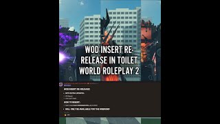 WOD INSERT RE-RELEASE! IN TWR2 [roblox] WILL ONLY BE AVAILABLE FOR THE WEEKEND