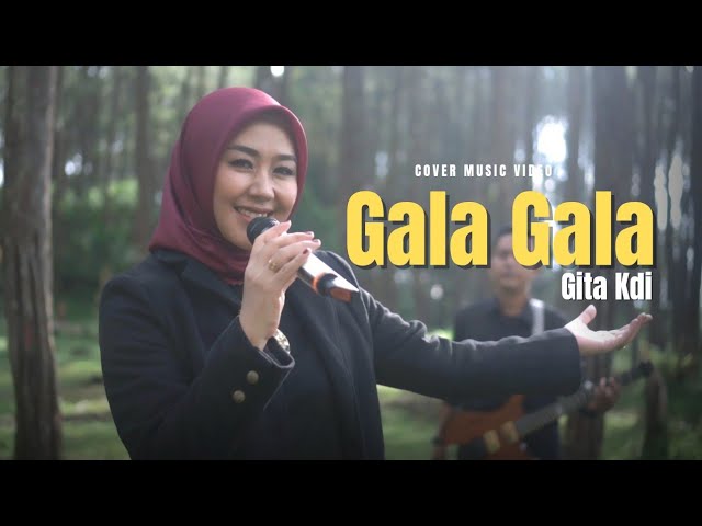 GALA GALA - COVER BY GITA KDI class=