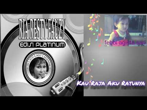 Ria Resty Fauzy - Kau Raja Aku Ratunya (edisi platinum)