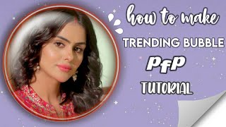 how To make trending bubble Pfp 💕 #nimritkaurahluwalia #nimritxtutorials screenshot 5