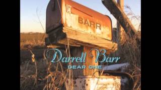 Dear One- Darrell Barr