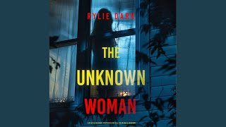 Chapter 97 - The Unknown Woman (An Aria Brandt Psychological Thriller—Book One): An...