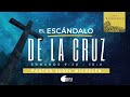 El escándalo de la Cruz | Romanos 9:30-10:4 | Ps. Sugel Michelén