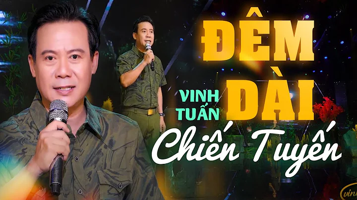 NHẠC LÍNH THỜI CHIẾN XƯA || ĐÊM DÀI CHIẾN TUYẾN - VINH TUẤN | Một đêm dài nhớ em...