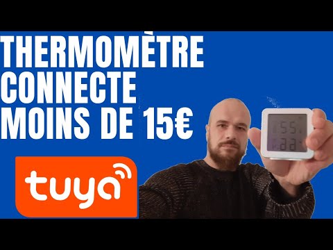 Essai TUYA: Thermomètre Hydromètre Connecté à 13,5€ (Installation