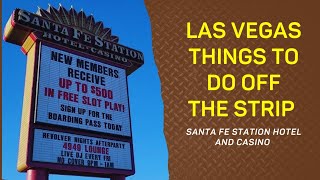 Las Vegas Things to Do off the Strip: Santa Fe Station Hotel and Casino