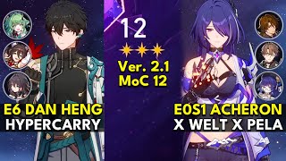 E6 Dan Heng Hypercarry & E0S1 Acheron x Welt | Memory of Chaos Floor 12 3 Stars | Honkai: Star Rail