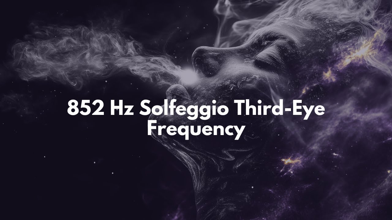 "Whispers of the Third Eye: 852 Hz Solfeggio Journey, Part I" - Intuitive Awakening
