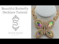 Beautiful Butterfly Necklace Tutorial Cubic Right Angle Weave CRAW