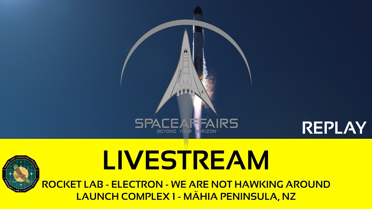 NET - Rocket Lab - Electron - We're Not Hawking Around - LC 1 - Mähia ...