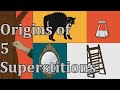 Origins of 5 Common Superstitions