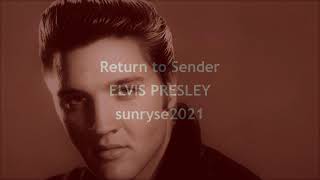 Download Lagu Return to Sender  ELVIS PRESLEY (with lyrics) MP3
