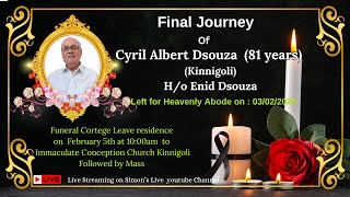 Final journey of Cyril Albert Dsouza  (81 years) ||Immaculate Conception Church Kinnigoli