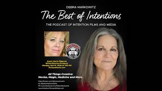 BEST OF INTENTIONS 4/6/26 WITH DEBRA MARKOWITZ & MARIA FILIPPONE