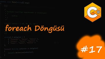 C# Eğitim Kampı Ders 17 | foreach Döngüsü
