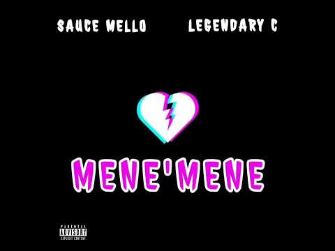 Sauce Mello Menemene Ft Legendary C Official Audio 
