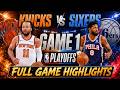 Philadelphia 76ers vs New York Knicks Full Game 1 Highlights - May 4, 2026 | NBA Playoffs