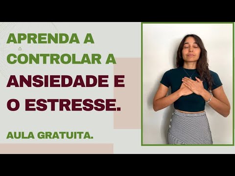 MELHORES técnicas para controlar o estresse e ansiedade! AULA GRATUITA ...