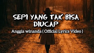 Download Lagu Sepi Yang Tak Bisa Diucap - Anggia Winanda ( Official Lyrics Video ) MP3