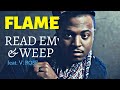 Flame Read Em Weep Feat V Rose mp3