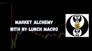 ICT Gems - Market Alchemy With NY Lunch Macro
