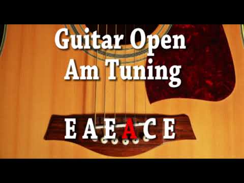 Guitar Open Am Tuning E A E A C E