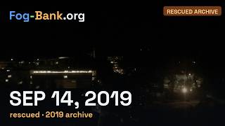 FogCam timelapse for Saturday, September 14, 2019