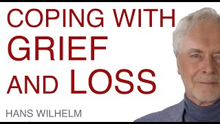 Coping with Grief and Loss/Hans Wilhelm and Angela Clement