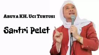 ABUYA UCI | SANTRI PELET
