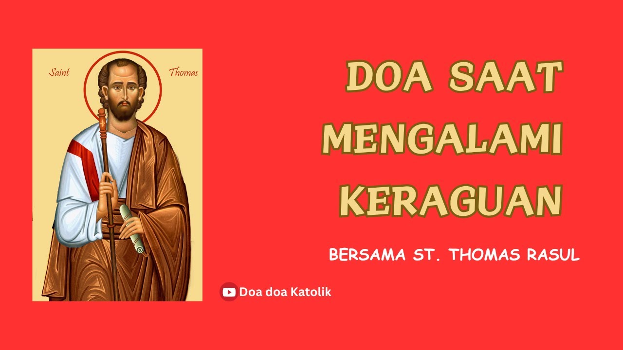 St Thomas Rasul DOA SAAT MENGALAMI KERAGUAN BERSAMA ST. THOMAS RASUL - YouTube