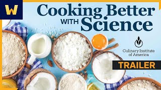 Cooking Better with Science | Wondrium Trailers