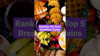 Ranking The Top 5 Breakfast Chains #shorts #wafflehouse
