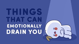 6 Habits That Are Emotionally Draining