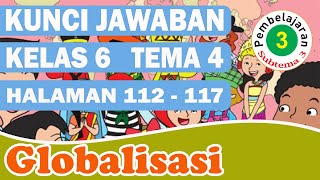KUNCI JAWABAN TEMA 4 KELAS 6 SUBTEMA 3 PEMBELAJARAN 3 HALAMAN 112-117