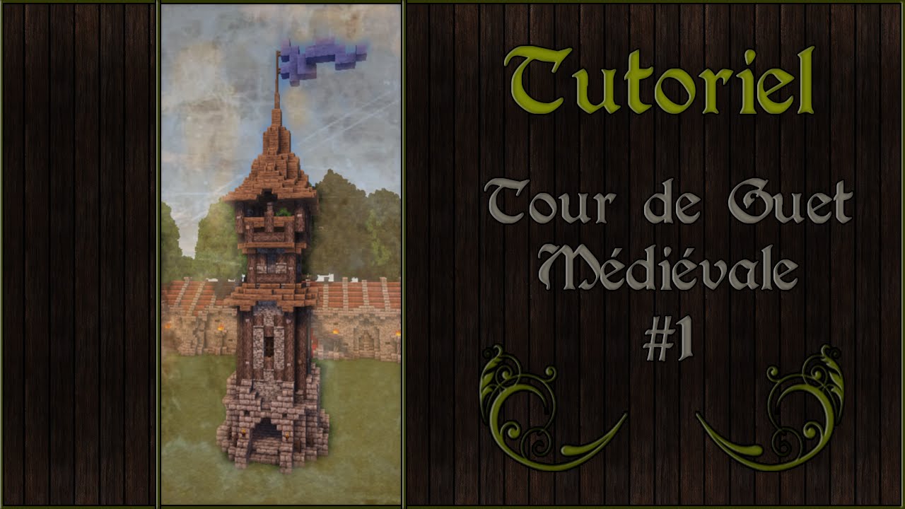 [FR] Tutoriel - Créer une Tour de Guet Médiévale v1 - YouTube