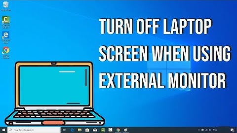 How to Turn Off Laptop Screen When Using External Monitor