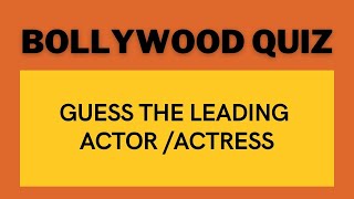 Guess the Actor / Actress in Movies | Guess the Actor | Guess the Actress