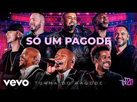 Turma do Pagode - Só um Pagode (Ao Vivo)