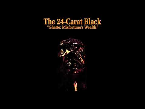The 24-Carat Black 