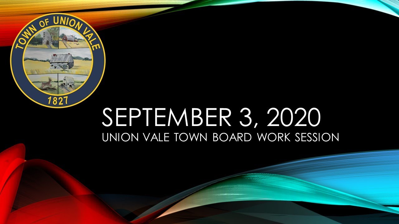 Union Vale Town Board Work Session September 3, 2020 YouTube
