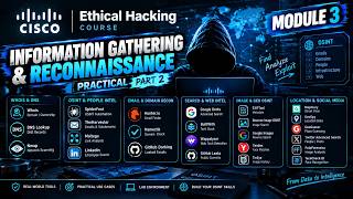 Cisco Ethical Hacking Module 3 | Information Gathering & Reconnaissance Tools (Practical Part 2)