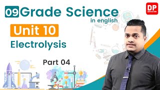 Lesson 10   -   Electrolysis  (Part 04) | Grade 09 Science in English