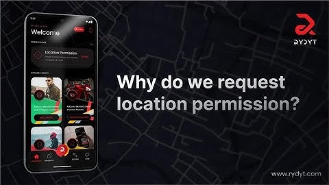 RYDYT - Why do we request location permissions?