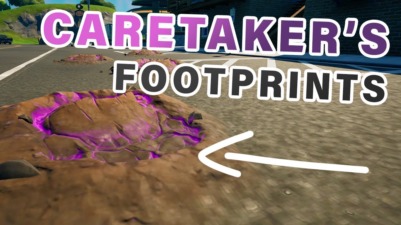 Where to Study the Caretakers Footprints Fortnite YouTube